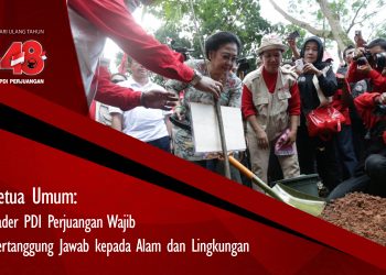 Ketua Umum: Kader PDI Perjuangan Wajib Bertanggung Jawab kepada Alam dan Lingkungan